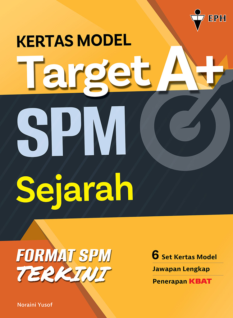 05_KM Target A+ Sejarah SPM